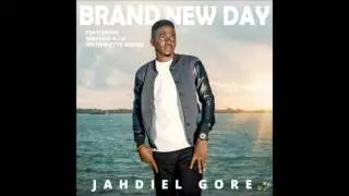 Jahdiel Gore - Brand New Day feat. Naycha K.I.D and Antoniette Burke (Audio)