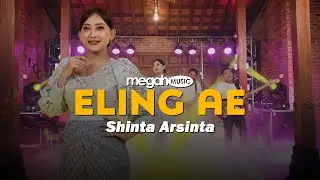 SHINTA ARSINTA - ELING AE (OFFICIAL LIVE MUSIC COVER) | MEGAH MUSIC