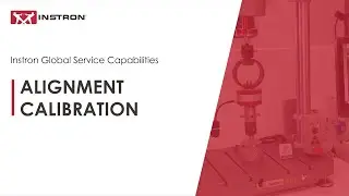 Alignment Test | Instron&reg; Professional Services