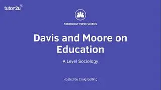 Davis and Moore on Education