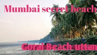 Mumbai Secret Beach!! @