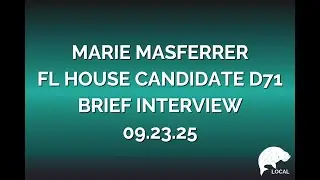 Marie Masferrer Mini-Interview 09.25.25 | FL State House District 71 Candidate | Manatee Local