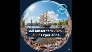 ⛵ Step aboard Sail Amsterdam 2025 in stunning 360&deg; VR!