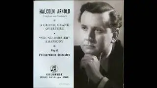 Malcolm Arnold : A Grand, Grand Overture, for orchestra Op. 57 (1956)