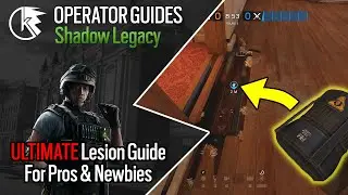 How To Play Lesion - Rainbow Six Siege