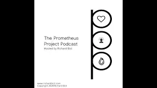 The Prometheus Project Podcast - Ep 33 - Who Cares?