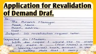 Write an application for Revalidation of Demand Draf account l Revalidation of Demand Draf account l