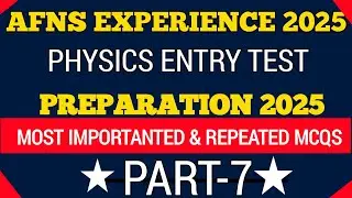🔥 AFNS Physics Important Questions Part -  7 (Q.63&ndash;Q.72) | MCQs  2025 | Pak Army Nursing Test 🇵🇰