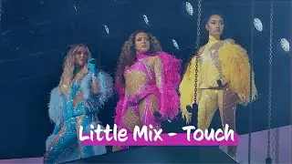 Little Mix - Touch (Confetti Tour, Newcastle, 16th April 2022)