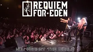 Requiem For Edén - You Against The World (Official Video)