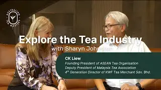 Why Liu Bao Tea and Teh Tarik Became Malaysia&rsquo;s Most Popular Teas? Sharyn Johnston with CK Liew