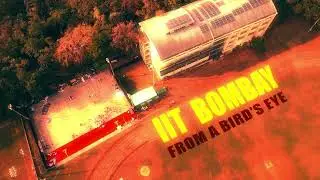This Is What IIT BOMBAY Looks Like From a Bird's Eye | Cinematic 4K Video | Sunny Dhondkar
