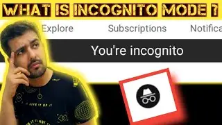 What Is INCOGNITO MODE ? How to enable/Disable Incognito mode ? | Private Browsing |Ahmed Corner