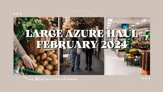 Large @azurestandard haul for February 2024