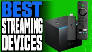BEST Video Streaming Media Devices to Buy &ndash; 4k, HDR, HD Media Players