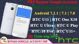 Update  2018 How To Bypass Google Account HTC Devices Android 7.1.1 | 7.1 | 7.0