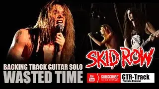 Backing Track Guitar Solo | WASTED TIME | Skid Row