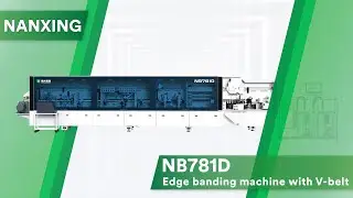 All in one mahcine! Nanxing NB781D Edge banding mcahine by V-belt