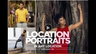 New KelbyOne Class - Location Portraits In Any Location