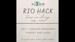 Rio Hack Sew Along Day 1 - Kangaroo Pocket & Hood