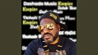 Dashade Music Empire