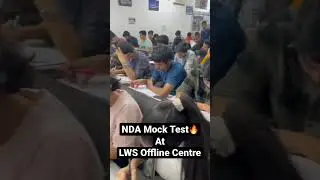 NDA MOCK TEST AT LWS OFFLINE CENTRE 😅