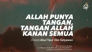 Bagaimana Penjelasan Allah Punya Tangan, Dan Semuanya Kanan