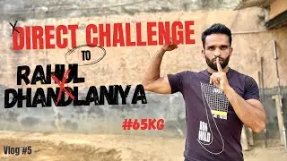 DIRECT CHALLENGE TO Rahul Dhandlaniya @rahulpahalwan | #fitness #record #challenge #65kg | vlog #5