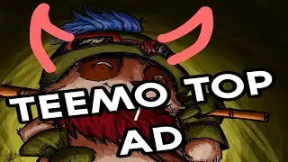 Teemo Top - Teemo AD = Infierno Encarnado! | League of Legends