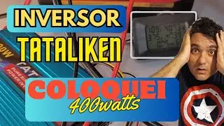 Inversor 🌞 Tataliken Coloquei 400watts Nominal nele I Não é que aguentou de boa! Pico de 1600watts 🌟