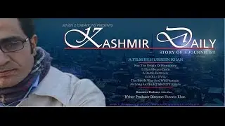 Trailer KASHMIR DAILY (Story of a Journalist)KASHMIRI