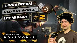 Boneworks - VR - Live Gameplay #2 - PCVR via Pimax Crystal