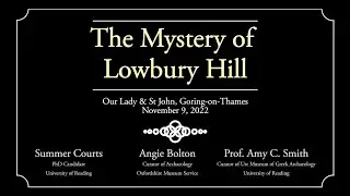 The Mystery of Lowbury Hill - November 9, 2022