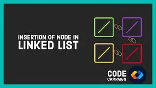 Insertion in Linked List (Data Structures and Algorithms #28)(Linked List #2)