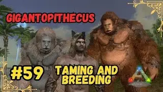 Taming And Breeding Gigantopithecus |ARK MOBILE|SEASON 2|PART 59
