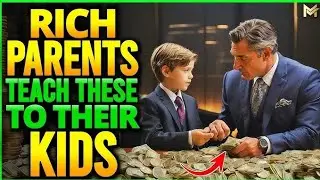 15 Lessons Rich Parents Teach Their Kids About Money and Life   #FinancialLiteracy #Mindset #Money