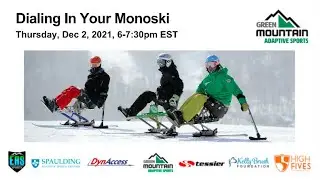 Dial In Your Monoski Virtual Clinic