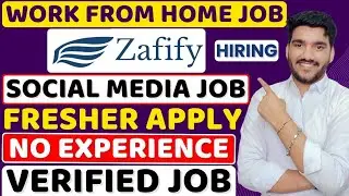 Zafify Work From Home Jobs 2025 | Social Media Job | Online Jobs At Home | Verified WFH Remote Jobs