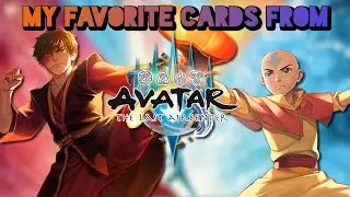 My Favorite Cards From Avatar: The Last Airbender (Magic the Gathering)