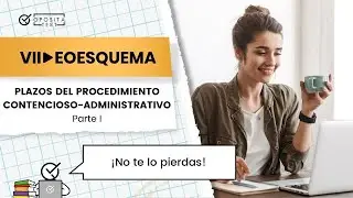 📅 Los Plazos del Procedimiento Contencioso - Administrativo | Parte 1/2