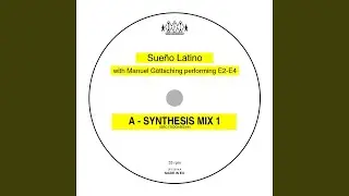 Sueno Latino (Synthesis Mix 2)