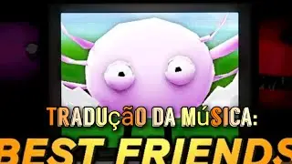 Tradu&ccedil;&atilde;o da M&uacute;sica:Best Friends-OR30
