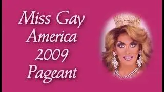 Miss Gay America 2009 part 1/2 Mikaila Kay, Victoria DePaula, Nicolle DuBois, Charity Case, Maya M