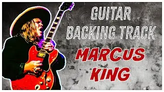 Guitar Backing Track THE WELL - Marcus King (With Rhythm guitar )