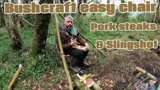 Bushcraft easy chair, with a pork steak buy and cook, and slingshot. #bushcraft #survival #camping