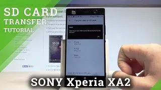 Как перенести файлы на SD-карту в SONY Xperia XA2 &mdash; Перемещение данных на портативный накопитель | HardReset.Info