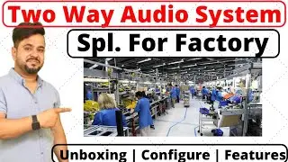 Factory Two Way Audio | Broadcast System for Factory & School Purpose |