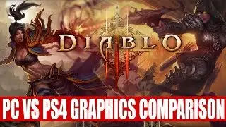 Diablo 3 Playstation 4 Vs PC Highest Settings | Which Is The Ultimate Evil Edition