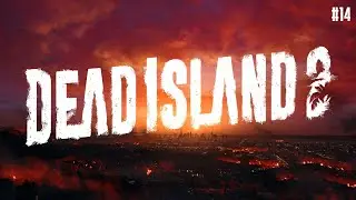 Dead Island 2 Pro Gameplay Ep - 14 | POFAW