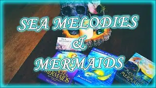 Sea Melodies Mini Inspiration || Mermaid Oracle Decks Unboxing